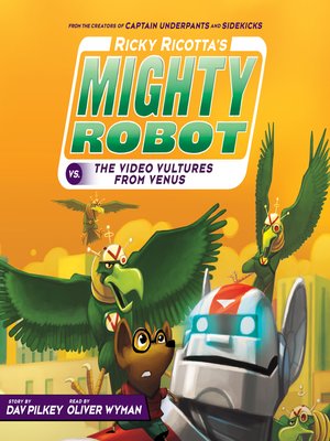 cover image of Ricky Ricotta's Mighty Robot vs. the Video Vultures from Venus (Book 3)